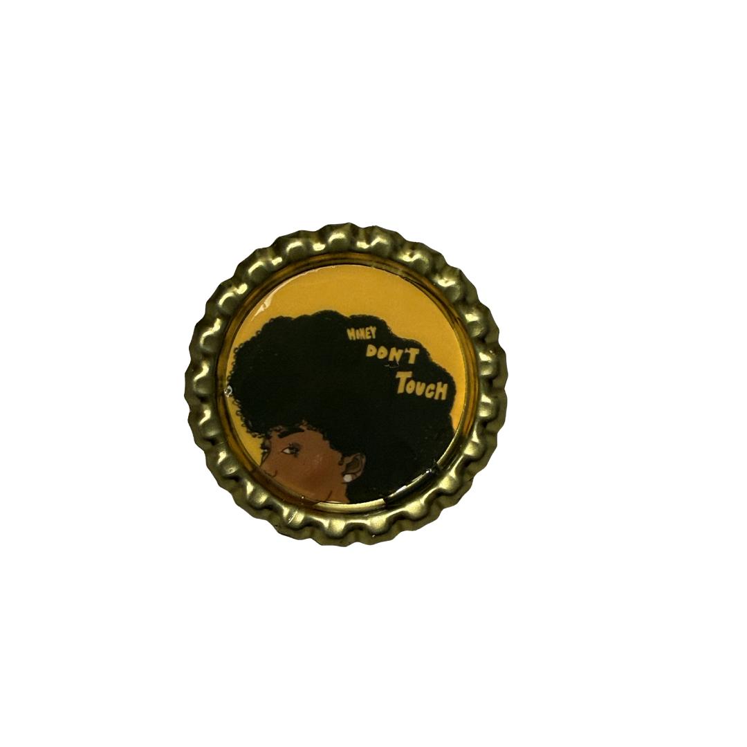 Honey, Don't Touch My Hair - Muse Pin